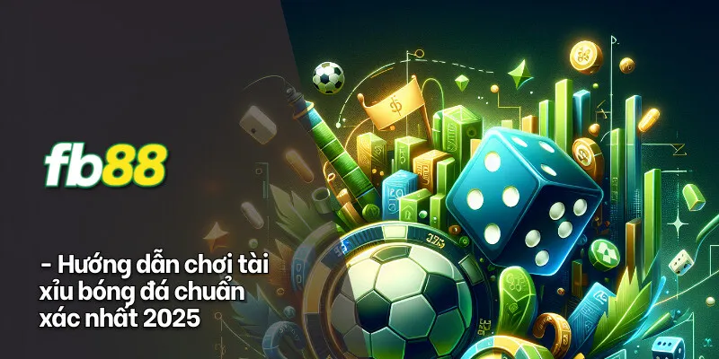 hướng dẫn tài xỉu bóng đá