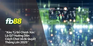 kèo tỷ số chính xác avt